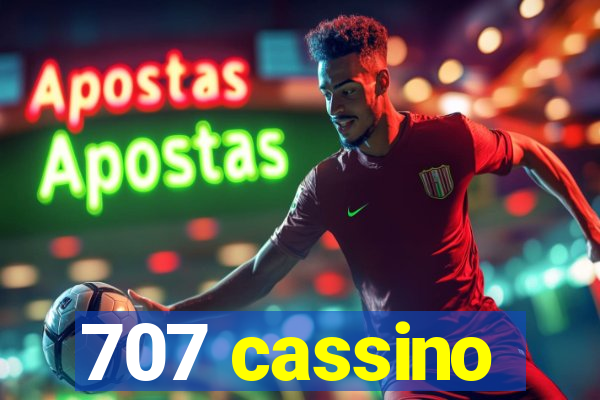 707 cassino